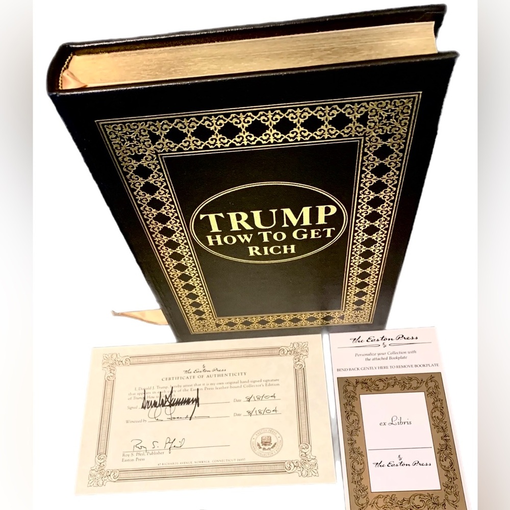 Easton Press Donald J. Trump “How To Get Rich” Collector’s Edition Signed & COA